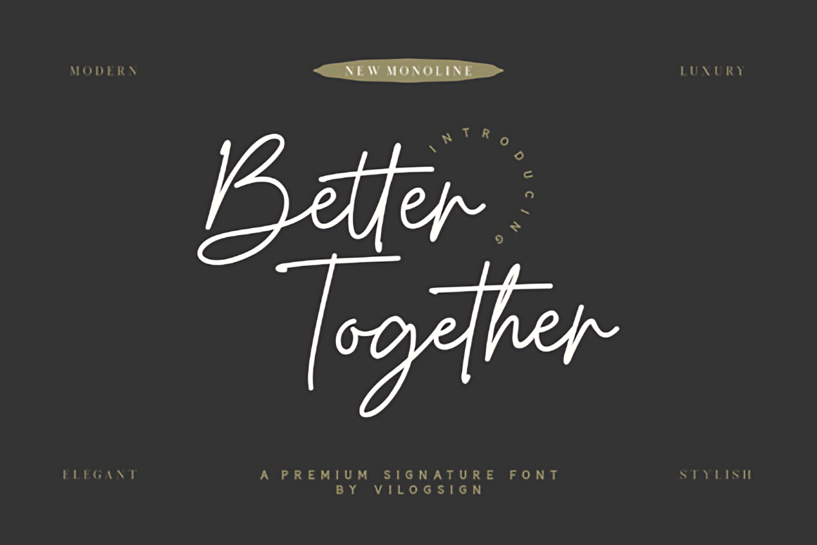 Best 7 Script Fonts & Handwritten Script Collection 4 Better Together Script font showcasing modern, elegant handwritten style on a dark background.