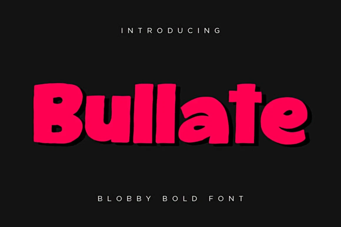 8 Creative Display Fonts for T-Shirts — Bold Retro Ideas 6 Bold display font 'Bullate' in vibrant pink on a black background, showcasing its playful design.