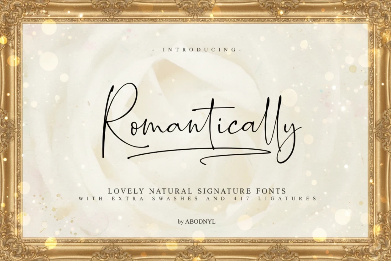 Best 7 Script Fonts & Handwritten Script Collection 6 Romantically Script font displayed in an ornate frame with a soft background and decorative elements.