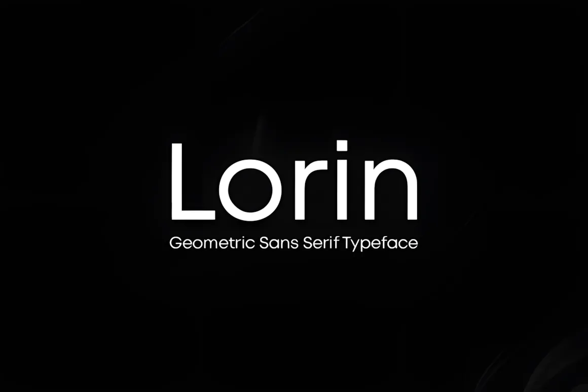 Best Sans Serif Fonts: 40 Modern Typefaces for Right Now 25 Lorin font displayed in a modern geometric sans serif style on a black background.