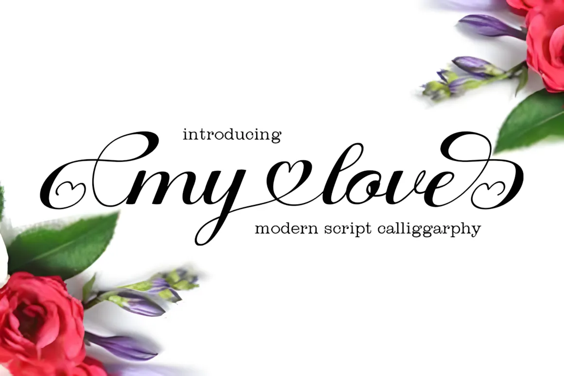 23 Best Valentine’s Day Script Fonts with Commercial License 21 My Love modern script calligraphy with floral accents