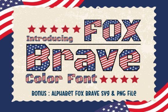 15 Best Independence Day Fonts 4th of July Designs 24 Fox Brave Fonts 96570801 1 1 580x387 1