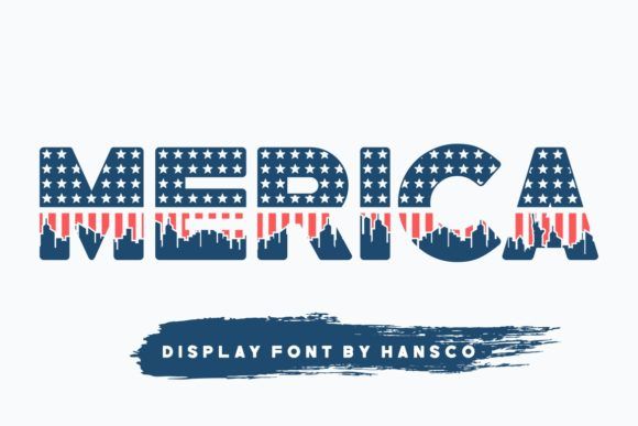 17 Best 4th of July Fonts for Patriotic Designs 9 Merica Fonts 13101871 580x387 1