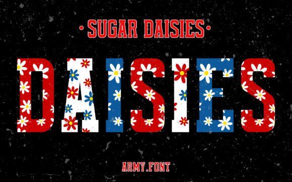 20 Independence Day Fonts for Posters, T-Shirts, and Social Media 7 Sugar Daisies Fonts 148517462 1 1 580x363 1