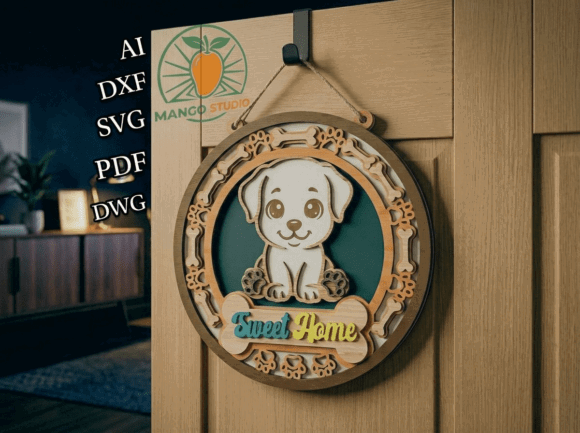 Laser Cut Products That Sell on Etsy and Make Money 20 Layered laser cut sign featuring a dog and the text 'Sweet Home' on a wooden door.