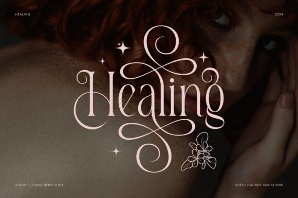 25 Modern Serif Fonts for Luxury Branding That Instantly Elevate Logos 47 Healing Fonts 109366062 1 1 580x387 1