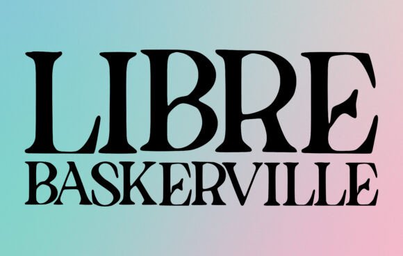 25 Modern Serif Fonts for Luxury Branding That Instantly Elevate Logos 66 Libre Baskerville Fonts 120599381 1 1 580x368 1