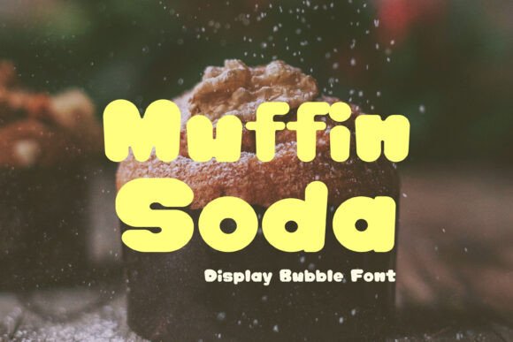 70+ Food Logo Fonts for Restaurants, Cafes, and Food Brands 187 Muffin Soda font displayed over a muffin with a sprinkle of sugar.