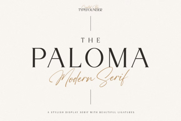 25 Modern Serif Fonts for Luxury Branding That Instantly Elevate Logos 29 The Paloma Fonts 146730600 1 1 580x387 1