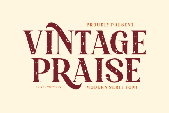 25 Modern Serif Fonts for Luxury Branding That Instantly Elevate Logos 81 Vintage Praise Fonts 150850837 1 1 580x387 1