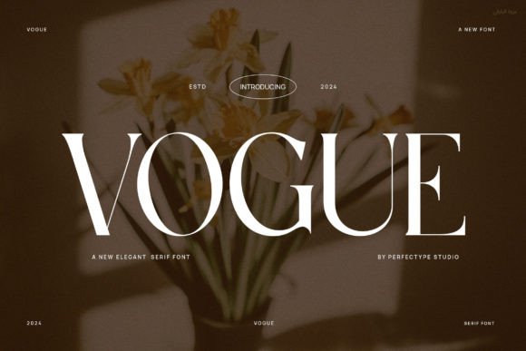 25 Modern Serif Fonts for Luxury Branding That Instantly Elevate Logos 8 Vogue Fonts 92494190 1 1 580x387 1