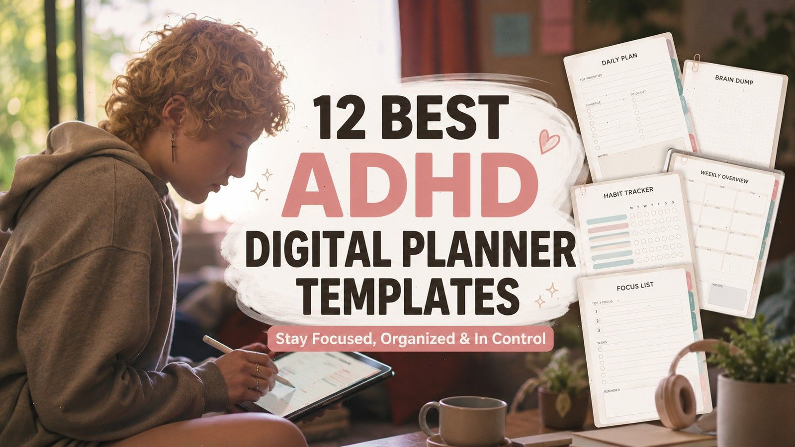 12 ADHD Digital Planner Templates That Actually Help
