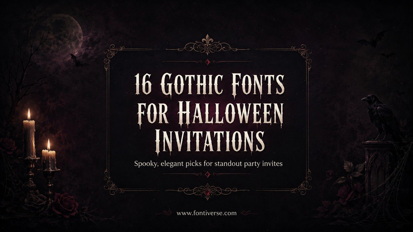 15 Gothic Fonts for Halloween Invitations