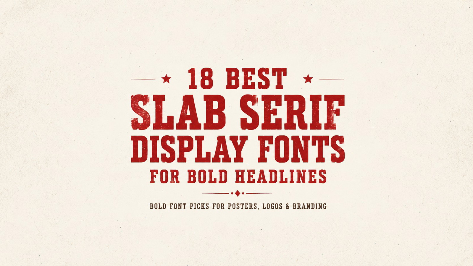 18 Best Slab Serif Display Fonts for Bold Headlines