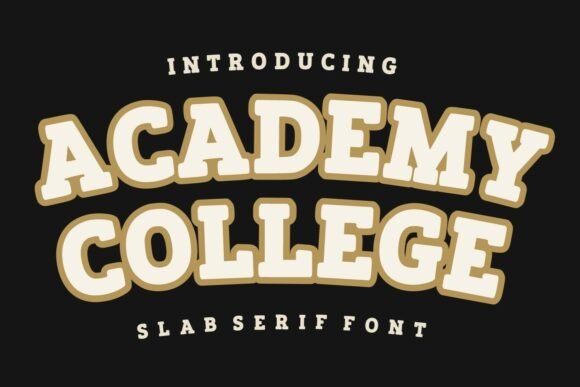 20 Bold Slab Serif Fonts: Powerful Logo & Headline Picks 37 Bold slab serif font displaying 'ACADEMY COLLEGE' on a dark background.