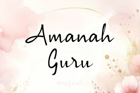 Modern Script Fonts: 18 Gorgeous Picks for Branding 8 Amanah Guru Fonts 139477461 1 1 580x386 1