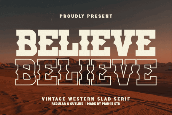 20 Bold Slab Serif Fonts: Powerful Logo & Headline Picks 25 Believe Western bold slab serif font displayed in a desert landscape.