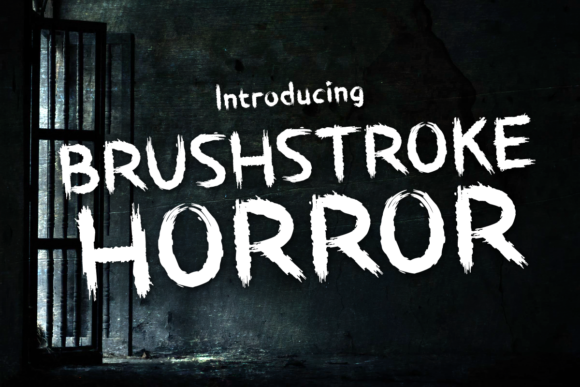 47 Best Halloween Fonts for Crafts, Parties, and Products 18 Brushstroke Horror font displayed in a dark, eerie setting with a barred window.