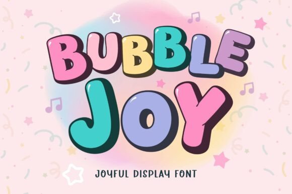 Best Display Fonts: 10 Creative Fonts for Branding, Cricut & Crafts 21 Bubble Joy Fonts 131240491 1 1 580x386 1