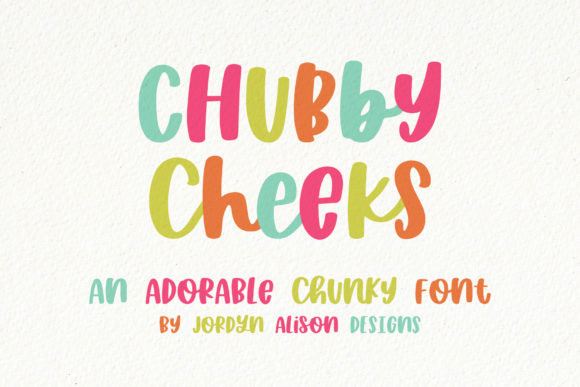 Handwritten Fonts for Vinyl Sticker Labels: 26 Best Cricut Picks 42 Chubby Cheeks Fonts 1 1 580x387 1