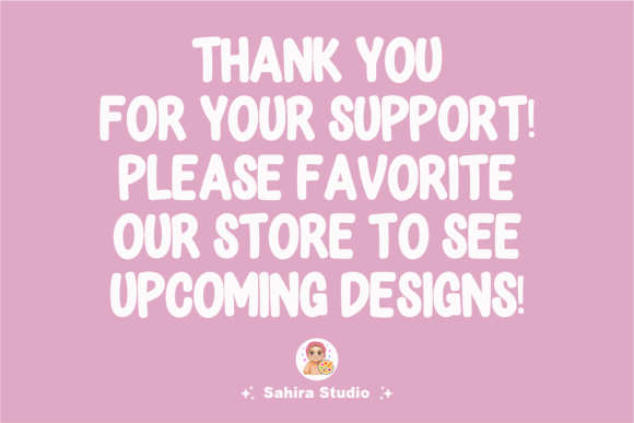 16 Soft Aesthetic Fonts: Beautiful Picks for Feminine Designs 2 Text on a pink background thanking for support and encouraging to favorite the store for upcoming designs.