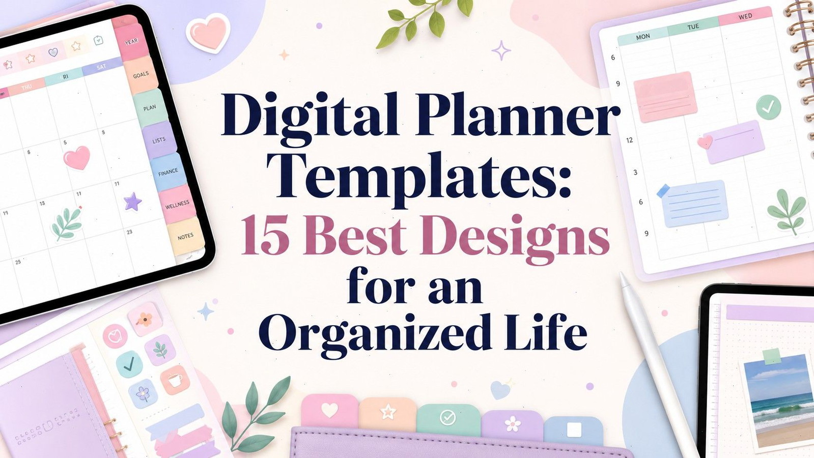Digital Planner Templates 15 Smart Picks You’ll Love