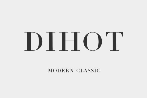 Best Serif Fonts for Logos: 10 Branding-Friendly Picks 2 Dihot serif font showcasing high-contrast strokes and modern classic style.