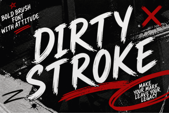 15 Premium Graffiti Fonts That Actually Look Hand-Painted 12 Bold brush font 'Dirty Stroke' with a dynamic design and expressive lettering.