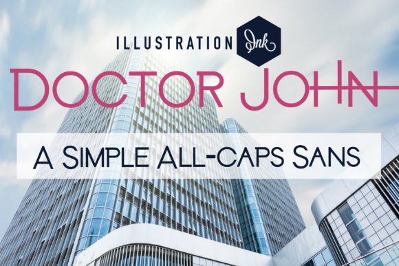 25 Best Sans Serif Fonts for Branding: Modern Logo Fonts That Stand Out 21 Doctor John Fonts 61493878 1 1 580x387 1
