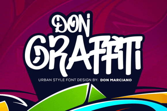20 Best Graffiti Fonts for T-Shirt Design That Print Well 5 Colorful graffiti font design featuring the words 'Don Graffiti' in bold letters.