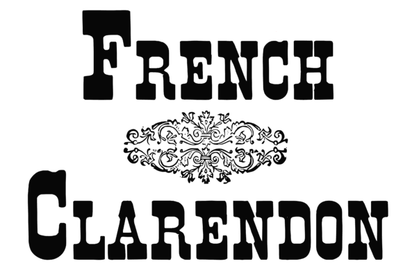 Fonts Similar to Clarendon: 15 Powerful Alternatives 5 French Clarendon font displayed in bold letters with decorative elements.
