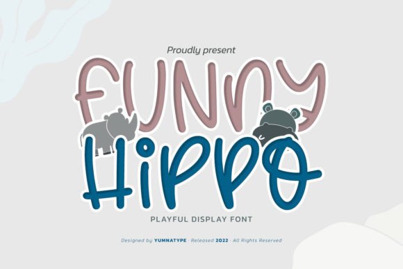 Stylish Display Fonts: 25 Bold Picks Designers Will Love 37 Funny Hippo Fonts 62079452 1 1 580x387 1