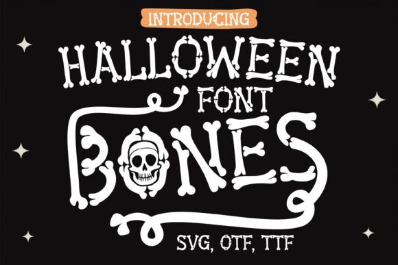 34 Best Halloween Fonts for Cricut Projects to Sell 46 Halloween Bones font design featuring skull and bone elements.