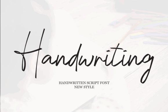 Elegant Script Fonts for Branding: 18 Stunning Picks Designers Love 44 Handwriting Fonts 121144200 1 1 580x387 1