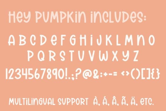 Halloween Fonts: 44 Best Picks for Cards, Signs & Cricut 45 Hey Pumpkin font sample showcasing letters, numbers, and multilingual support.