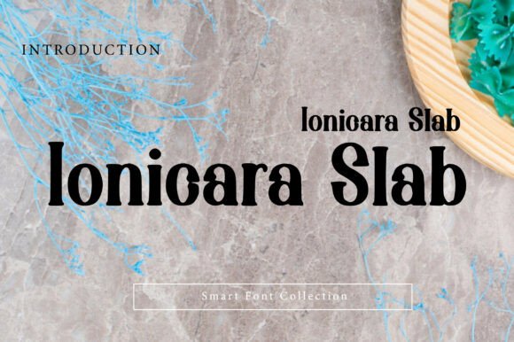 20 Bold Slab Serif Fonts: Powerful Logo & Headline Picks 4 Ionicara Slab font displayed on a textured background with decorative elements.