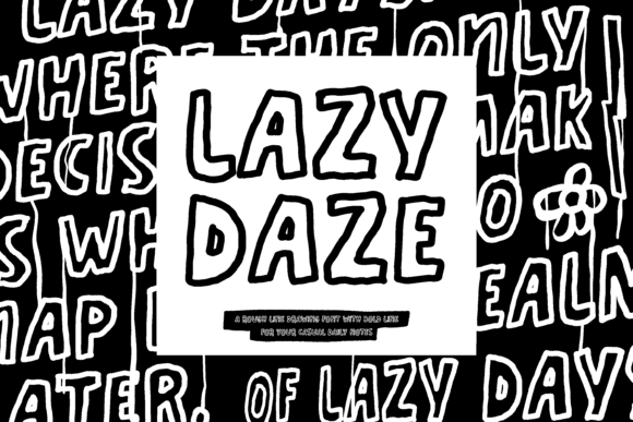 15 Premium Graffiti Fonts That Actually Look Hand-Painted 6 Bold graffiti font 'Lazy Daze' with a hand-painted style on a black background.