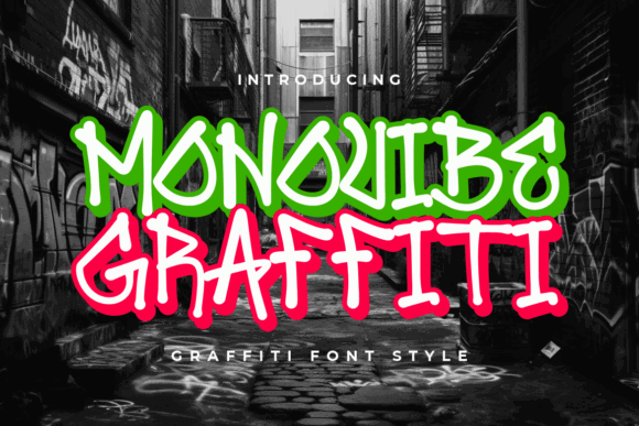 20 Best Graffiti Fonts for T-Shirt Design That Print Well 15 Colorful graffiti text saying 'Monovibe Graffiti' on a street wall with urban art.