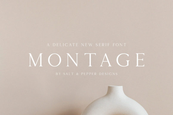 Best Serif Fonts for Logos: 10 Branding-Friendly Picks 4 Montage serif font displayed on a neutral background with a vase.