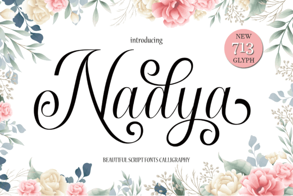Script Fonts for Logo Design: 36 Elegant Picks That Feel Premium 72 Nadya Fonts 32169462 1 1 580x387 1