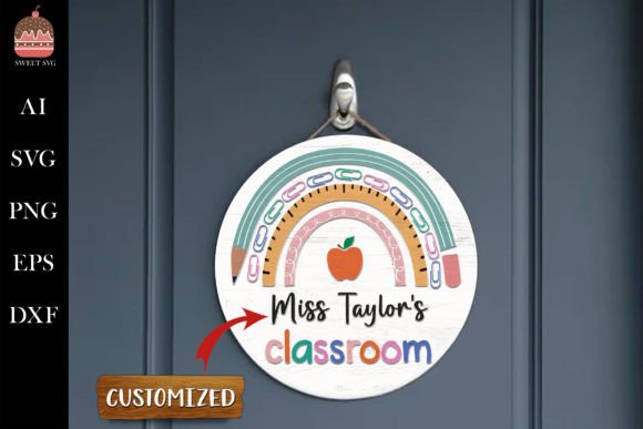 Laser Cut Teacher Appreciation Gifts: 45 Personalized Ideas 37 Personalized classroom sign with rainbow design and apple, labeled 'Miss Taylor's classroom'.