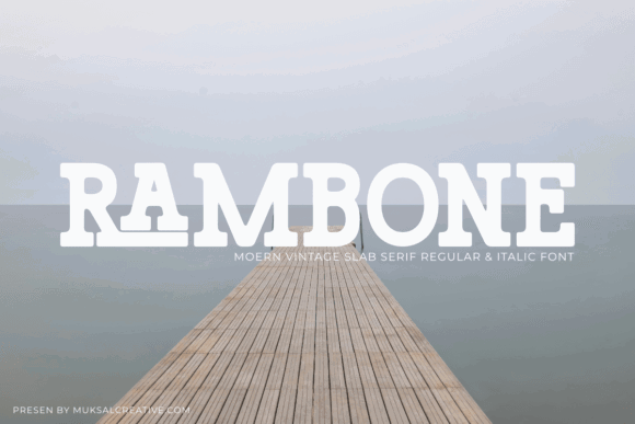 20 Bold Slab Serif Fonts: Powerful Logo & Headline Picks 7 Rambone bold slab serif font displayed on a wooden pier over water.