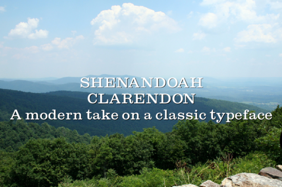 Fonts Similar to Clarendon: 15 Powerful Alternatives 2 Text displaying 'SHENANDOAH CLARENDON' and 'A modern take on a classic typeface' over a mountainous landscape.