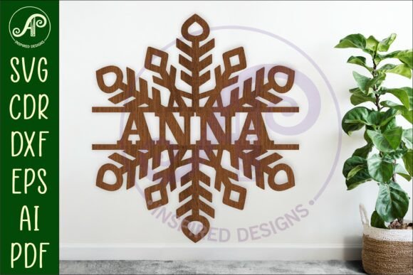 34 Acrylic Laser Cut Designs That Look Professional 17 Personalized snowflake name sign featuring the name 'ANNA' in a decorative design.