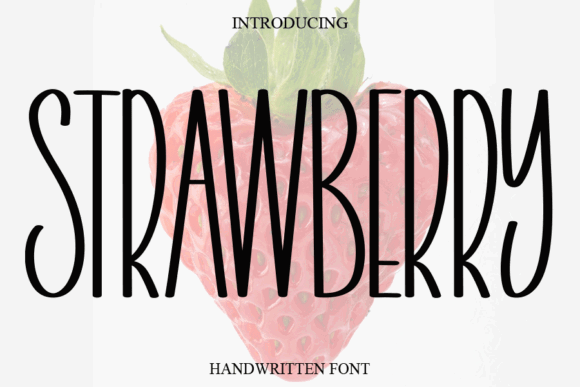 16 Handwritten Fonts for Commercial Use That Look Professional 30 Handwritten font design featuring the word 'STRAWBERRY' with a strawberry illustration.