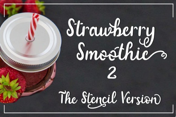 Handwritten Fonts for Vinyl Sticker Labels: 26 Best Cricut Picks 32 Strawberry Smoothie Fonts 71379839 1 1 580x387 1