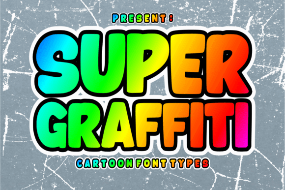 15 Graffiti Fonts for Cricut: What Actually Cuts Clean 15 Colorful text reading 'Super Graffiti' with a cartoon font style.