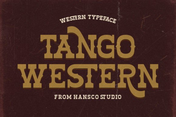 15 Best Western Slab Serif Fonts for Logos and Branding 38 Tango Western Fonts 81167990 1 1 580x387 1