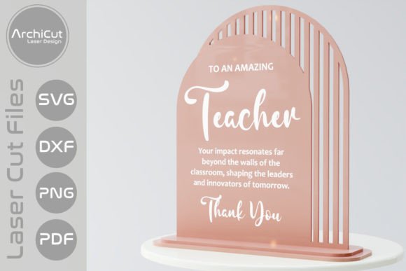 Laser Cut Teacher Appreciation Gifts: 45 Personalized Ideas 26 Laser cut teacher appreciation display with the text 'To an amazing Teacher' and a thank you message.
