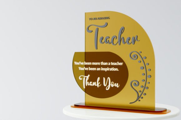 Laser Cut Teacher Appreciation Gifts: 45 Personalized Ideas 25 Laser cut teacher appreciation display with inspirational message and decorative elements.